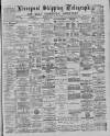 Liverpool Shipping Telegraph and Daily Commercial Advertiser Friday 25 January 1889 Page 1
