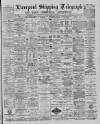 Liverpool Shipping Telegraph and Daily Commercial Advertiser Saturday 26 January 1889 Page 1