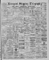 Liverpool Shipping Telegraph and Daily Commercial Advertiser Wednesday 30 January 1889 Page 1