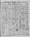 Liverpool Shipping Telegraph and Daily Commercial Advertiser Saturday 02 February 1889 Page 1