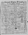 Liverpool Shipping Telegraph and Daily Commercial Advertiser Thursday 28 February 1889 Page 1