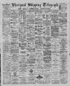 Liverpool Shipping Telegraph and Daily Commercial Advertiser Thursday 28 March 1889 Page 1