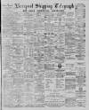 Liverpool Shipping Telegraph and Daily Commercial Advertiser Monday 08 April 1889 Page 1