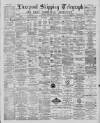 Liverpool Shipping Telegraph and Daily Commercial Advertiser Thursday 27 June 1889 Page 1