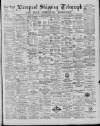 Liverpool Shipping Telegraph and Daily Commercial Advertiser Saturday 13 July 1889 Page 1