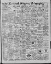 Liverpool Shipping Telegraph and Daily Commercial Advertiser Tuesday 30 July 1889 Page 1