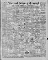 Liverpool Shipping Telegraph and Daily Commercial Advertiser Saturday 10 August 1889 Page 1