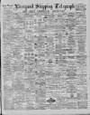 Liverpool Shipping Telegraph and Daily Commercial Advertiser Tuesday 10 September 1889 Page 1