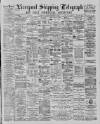 Liverpool Shipping Telegraph and Daily Commercial Advertiser Friday 27 September 1889 Page 1