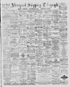 Liverpool Shipping Telegraph and Daily Commercial Advertiser Saturday 09 November 1889 Page 1