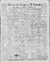 Liverpool Shipping Telegraph and Daily Commercial Advertiser Thursday 26 December 1889 Page 1