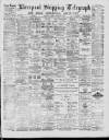 Liverpool Shipping Telegraph and Daily Commercial Advertiser Tuesday 04 February 1890 Page 1