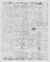 Liverpool Shipping Telegraph and Daily Commercial Advertiser Thursday 13 February 1890 Page 1