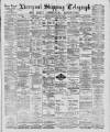 Liverpool Shipping Telegraph and Daily Commercial Advertiser Thursday 06 March 1890 Page 1