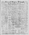 Liverpool Shipping Telegraph and Daily Commercial Advertiser Friday 21 March 1890 Page 1