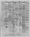 Liverpool Shipping Telegraph and Daily Commercial Advertiser Saturday 05 April 1890 Page 1