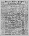 Liverpool Shipping Telegraph and Daily Commercial Advertiser Wednesday 16 April 1890 Page 1