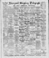 Liverpool Shipping Telegraph and Daily Commercial Advertiser Friday 23 May 1890 Page 1