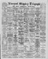 Liverpool Shipping Telegraph and Daily Commercial Advertiser Wednesday 09 July 1890 Page 1