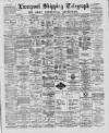 Liverpool Shipping Telegraph and Daily Commercial Advertiser Thursday 02 October 1890 Page 1