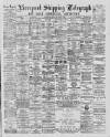 Liverpool Shipping Telegraph and Daily Commercial Advertiser Friday 05 December 1890 Page 1