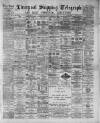 Liverpool Shipping Telegraph and Daily Commercial Advertiser Thursday 21 May 1891 Page 1