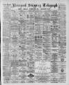 Liverpool Shipping Telegraph and Daily Commercial Advertiser Thursday 08 January 1891 Page 1