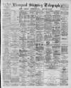 Liverpool Shipping Telegraph and Daily Commercial Advertiser