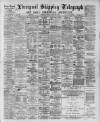 Liverpool Shipping Telegraph and Daily Commercial Advertiser Monday 02 February 1891 Page 1