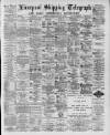 Liverpool Shipping Telegraph and Daily Commercial Advertiser Thursday 12 February 1891 Page 1