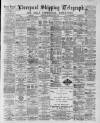Liverpool Shipping Telegraph and Daily Commercial Advertiser Saturday 07 March 1891 Page 1
