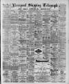 Liverpool Shipping Telegraph and Daily Commercial Advertiser