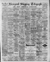 Liverpool Shipping Telegraph and Daily Commercial Advertiser Thursday 14 May 1891 Page 1