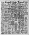 Liverpool Shipping Telegraph and Daily Commercial Advertiser Wednesday 03 June 1891 Page 1