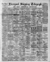 Liverpool Shipping Telegraph and Daily Commercial Advertiser Monday 22 June 1891 Page 1