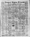 Liverpool Shipping Telegraph and Daily Commercial Advertiser Tuesday 08 September 1891 Page 1