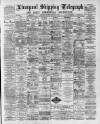 Liverpool Shipping Telegraph and Daily Commercial Advertiser Thursday 01 October 1891 Page 1