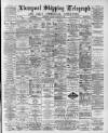 Liverpool Shipping Telegraph and Daily Commercial Advertiser Saturday 14 November 1891 Page 1