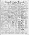 Liverpool Shipping Telegraph and Daily Commercial Advertiser Tuesday 05 January 1892 Page 1