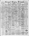 Liverpool Shipping Telegraph and Daily Commercial Advertiser Tuesday 12 January 1892 Page 1