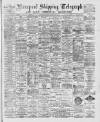Liverpool Shipping Telegraph and Daily Commercial Advertiser Tuesday 19 January 1892 Page 1