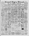 Liverpool Shipping Telegraph and Daily Commercial Advertiser Tuesday 26 January 1892 Page 1