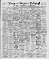 Liverpool Shipping Telegraph and Daily Commercial Advertiser Wednesday 10 February 1892 Page 1