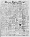 Liverpool Shipping Telegraph and Daily Commercial Advertiser Thursday 14 April 1892 Page 1