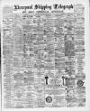 Liverpool Shipping Telegraph and Daily Commercial Advertiser Monday 06 June 1892 Page 1
