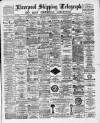 Liverpool Shipping Telegraph and Daily Commercial Advertiser Tuesday 07 June 1892 Page 1