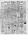 Liverpool Shipping Telegraph and Daily Commercial Advertiser Wednesday 08 June 1892 Page 1