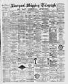 Liverpool Shipping Telegraph and Daily Commercial Advertiser Friday 10 June 1892 Page 1