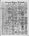 Liverpool Shipping Telegraph and Daily Commercial Advertiser