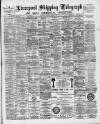 Liverpool Shipping Telegraph and Daily Commercial Advertiser Monday 01 August 1892 Page 1
